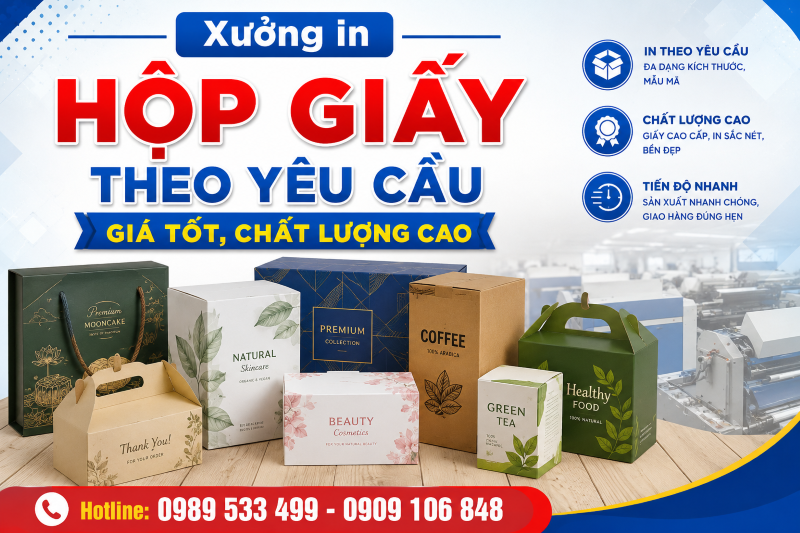 Xưởng in hộp giấy theo yêu cầu giá tốt, chất lượng cao